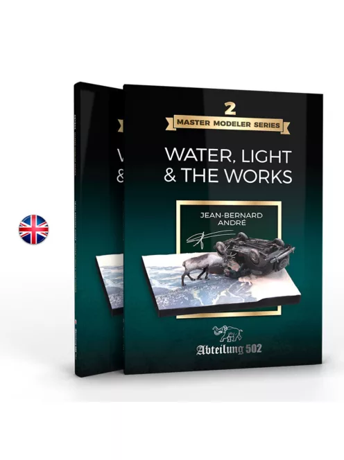AK Interactive - MASTER MODELER SERIES 2. WATER, LIGHT & THE WORKS by Jean Bernard André (English)