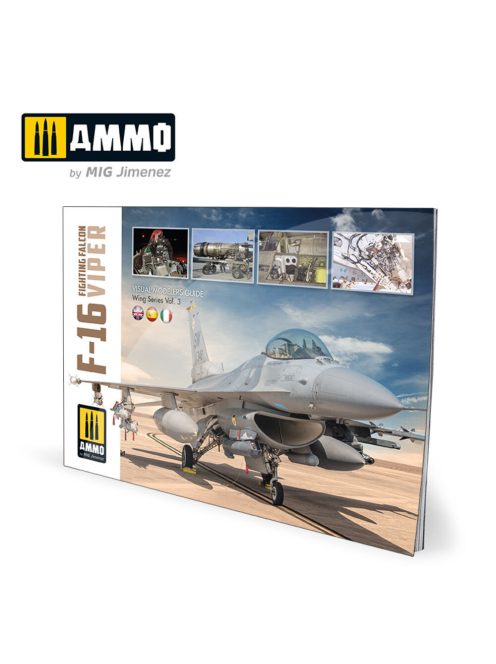 AMMO - F-16 Fighting Falcon / VIPER - VISUAL MODELERS GUIDE (English, Castellano, Italiano)