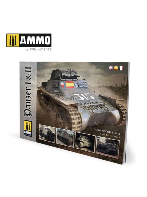 AMMO by MIG Jimenez - Panzer I & II – VISUAL MODELERS GUIDE ENGLISH, SPANISH, FRANÇAIS 