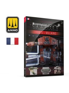   AMMO by MIG Jimenez - GRAVITY 2.1 - Sci-Fi Guide Parfait de Modélisme - 1980's Partie 2 : Les Villains (Français)