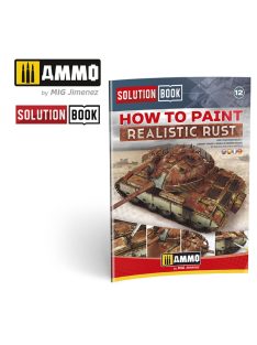   AMMO - SOLUTION BOOK 12 - How to Paint Realistic Rust (English, Castellano, Français, Deutsch)