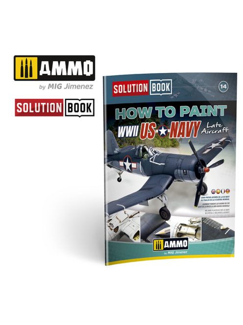 AMMO - SOLUTION BOOK 14 - How to Paint US Navy WWII Late (English, Castellano, Français, Deutsch)