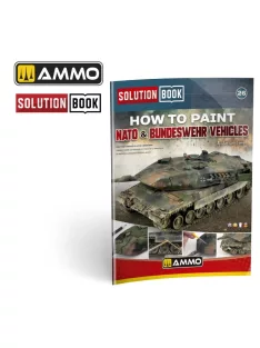   AMMO by MIG Jimenez - How to Paint NATO & BUNDESWEHR Veh. SOLUTION BOOK