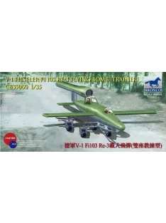   Bronco Models - V-1 Fi103 Re 3 Piloted Flying Bomb (Two Seats Trainer)