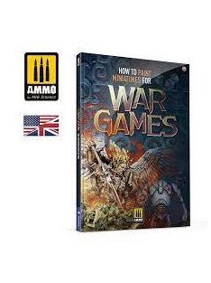  AMMO by Mig 6285 How to Paint Miniatures for Wargames (English)