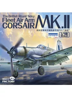   Magic Factory - The British Royal Navy Fleet Air Arm Corsair MK. II