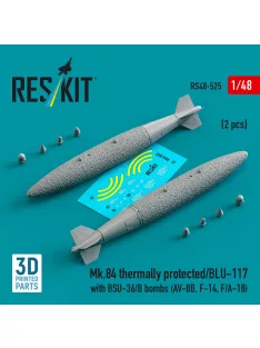   Reskit - Mk.84 thermally protected/BLU-117 with BSU-36/B bombs (2 pcs) (AV-8B, F-14, F/A-18) (3D Printed)