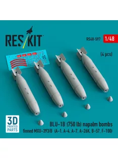   Reskit - BLU-1B (750 lb) napalm bombs finned MXU-393/B (4 pcs) (A-1, A-4, A-7, A-26K, B-57, F-100) (3D Printed)