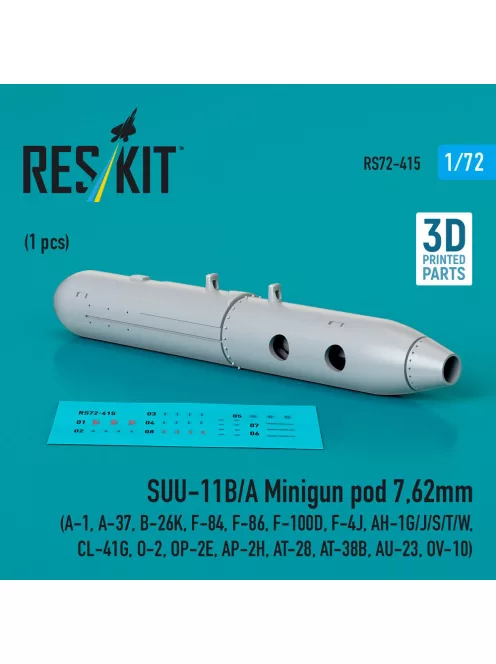 Reskit - SUU-11B/A Minigun pod 7,62mm (1 pcs) (A-1 A-37 B-26K F-84 F-86 F-100D F-4J AH-1G/J/S/T/W CL-41G O-2 OP-2E AP-2H AT-28 AT-38B AU-23 OV-10) (3D printed)