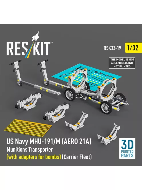 Reskit - US NAVY MHU-191/M (AERO 21A) Munitions Transporter (with adapters for bombs) (Carrier Fleet) (3D Printed model kit)