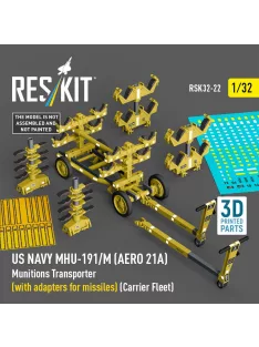   Reskit - US NAVY MHU-191/M (AERO 21A) Munitions Transporter (with adapters for missiles) (Carrier Fleet) (3D Printed model kit)