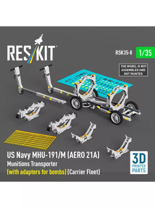 Reskit - US NAVY MHU-191/M (AERO 21A) Munitions Transporter (with adapters for bombs) (Carrier Fleet) (3D Printed model kit)