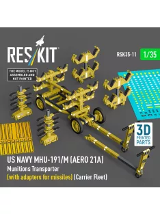   Reskit - US NAVY MHU-191/M (AERO 21A) Munitions Transporter (with adapters for missiles) (Carrier Fleet) (3D Printed model kit)