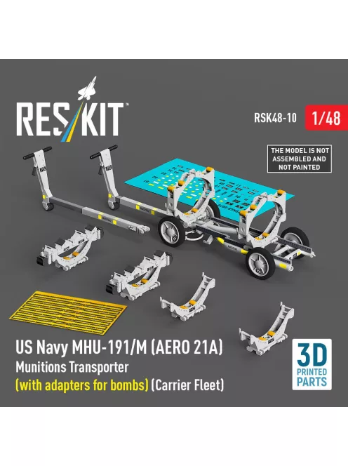 Reskit - US NAVY MHU-191/M (AERO 21A) Munitions Transporter (with adapters for bombs) (Carrier Fleet) (3D Printed model kit)