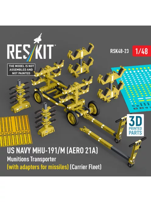 Reskit - US NAVY MHU-191/M (AERO 21A) Munitions Transporter (with adapters for missiles) (Carrier Fleet) (3D Printed model kit)