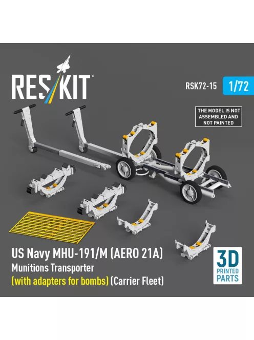 Reskit - US NAVY MHU-191/M (AERO 21A) Munitions Transporter (with adapters for bombs) (Carrier Fleet C-130) (3D Printed model kit)