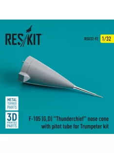   Reskit - F-105 (G,D) "Thunderchief" nose cone with pitot tube for Trumpeter kit (Metal & 3D Printed) (1/32)