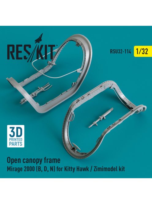 Reskit - Open canopy frame Mirage 2000 (B,D,N) for Kitty Hawk / Zimimodel kit (3D Printed) (1/32)