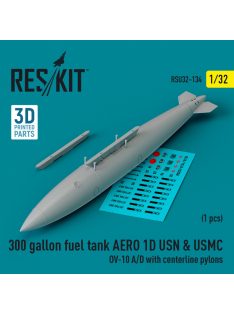   Reskit - 300 gallon fuel tank AERO 1D USN & USMC (1 pcs) (OV-10 A/D with centerline pylons) (3D Printed) (1/3