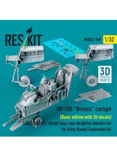   Reskit - OV-10D Bronco cockpit (Basic edition with 3D decals) landing gears wheel bays and weighted wheels set for Kitty Hawk/Zimimodel kit (3D Printed)
