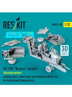   Reskit - OV-10D Bronco cockpit (Detailed edition) landing gears wheel bays and weighted wheels set for Kitty Hawk/Zimimodel kit (3D Printed)