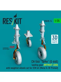   Reskit - CH-54A Tarhe(S-64E) landing gear (WITHOUT LOAD) with weighted wheels set for ICM kit (Metal & 3D Printed)