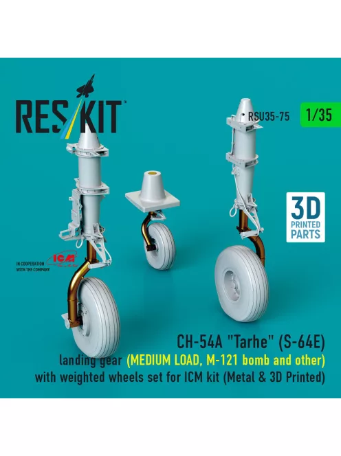 Reskit - CH-54A Tarhe(S-64E) landing gear (MEDIUM LOAD M-121 bomb and other) with weighted wheels set for ICM kit (Metal & 3D Printed)
