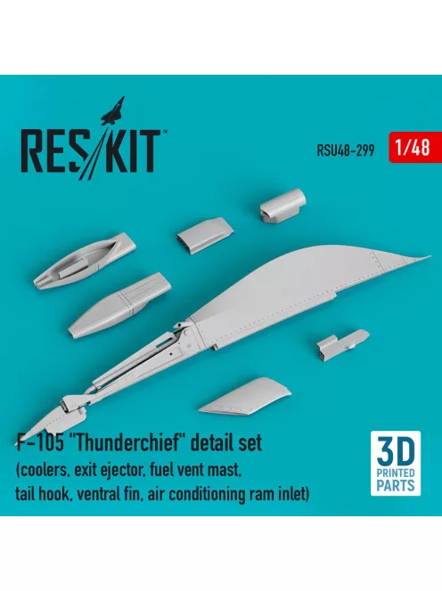 Reskit - F-105 Thunderchief detail set (coolers exit ejector fuel vent mast tail hook,ventral fin air conditioning ram inlet) (3D Printed)