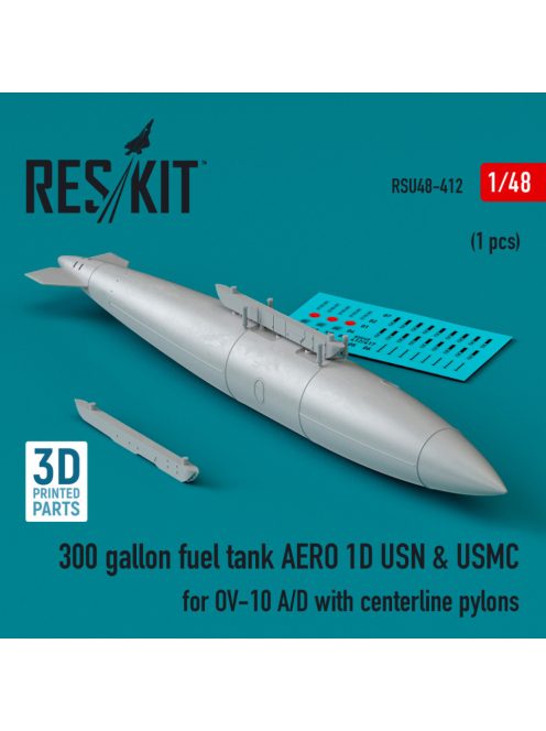 Reskit - 300 gallon fuel tank AERO 1D USN & USMC for OV-10 A/D with centerline pylons (1 pcs) (3D Printed) (1