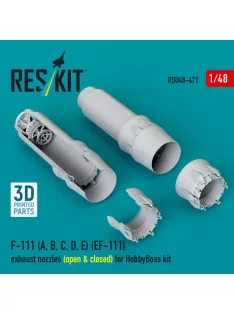   Reskit - F-111 (A B C D E) (EF-111) exhaust nozzles (open & closed) for HobbyBoss kit (3D Printed)
