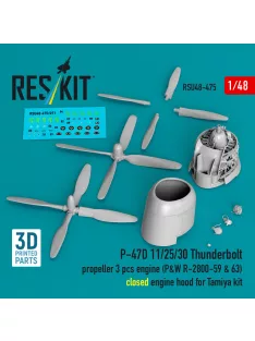   Reskit - P-47D /30 Thunderbolt propeller (3 pcs) engine (P&W R-2800-59 & 63) closed engine hood for Tamiya kit (3D Printed)