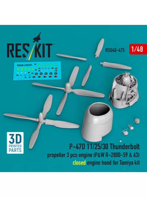 Reskit - P-47D /30 Thunderbolt propeller (3 pcs) engine (P&W R-2800-59 & 63) closed engine hood for Tamiya kit (3D Printed)