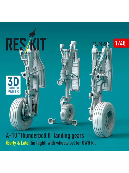 Reskit - A-10 Thunderbolt II landing gears (Early & Late) (in flight) with wheels set for GWH kit (3D Printed)