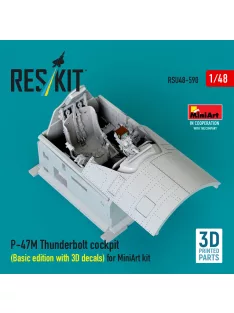   Reskit - P-47M Thunderbolt cockpit (Basic edition with 3D decals) for MiniArt kit (3D Printed)