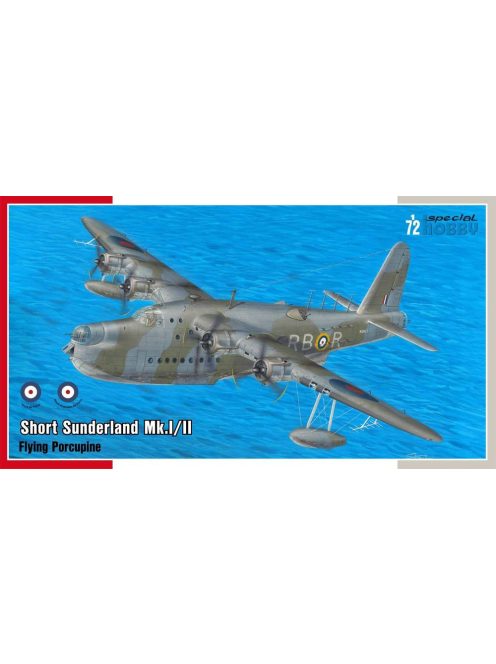 Special Hobby - Short Sunderland Mk.I/II The Flying Porcupine